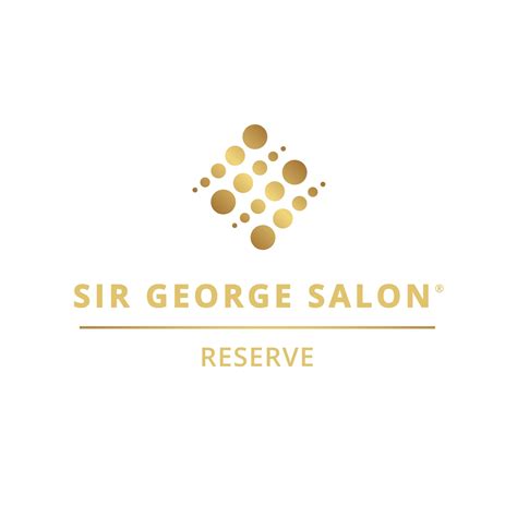 Sir George Salon Reserve .